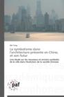 Image for Le Symbolisme Dans l&#39;Architecture Presente En Chine, Et Son Futur