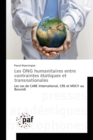 Image for Les Ong Humanitaires Entre Contraintes Etatiques Et Transnationales