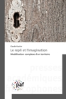 Image for Le Repli Et Limagination