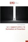 Image for Le Rapport Entre La Formation Et l&#39;Insertion