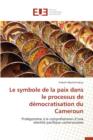 Image for Le Symbole de la Paix Dans Le Processus de Democratisation Du Cameroun