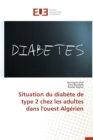 Image for Situation Du Diabete de Type 2 Chez Les Adultes Dans l&#39;Ouest Algerien