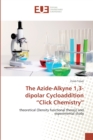 Image for The Azide-Alkyne 1,3-dipolar Cycloaddition &quot;Click Chemistry&quot;