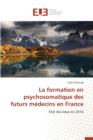 Image for La Formation En Psychosomatique Des Futurs M decins En France