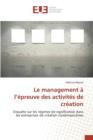 Image for Le Management A L Epreuve Des Activites de Creation