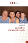 Image for Les relations intergenerationnelles