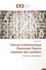 Image for Theorie Mathematique Platoniste-Theorie Aleatoire Des Nombres