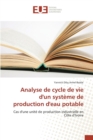 Image for Analyse de Cycle de Vie d&#39;Un Systeme de Production d&#39;Eau Potable