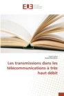 Image for Les Transmissions Dans Les Telecommunications A Tres Haut Debit