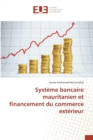 Image for Systeme Bancaire Mauritanien Et Financement Du Commerce Exterieur