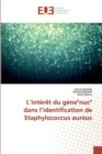 Image for L&#39;interet du gene&quot;nuc&quot; dans l&#39;identification de Staphylococcus aureus