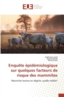Image for Enquete Epidemiologique Sur Quelques Facteurs de Risque Des Mammites
