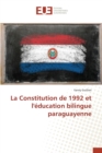 Image for La Constitution de 1992 Et l&#39;Education Bilingue Paraguayenne