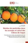 Image for Residus de Pesticides Dans Les Oranges Et Calcul Des Indices de Risque