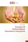 Image for Principes de Mathematiques Financieres A Long Terme