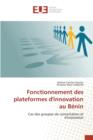Image for Fonctionnement Des Plateformes d&#39;Innovation Au Benin