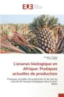 Image for L&#39;Ananas Biologique En Afrique: Pratiques Actuelles de Production
