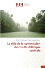 Image for Le Role de la Commission Des Forets d&#39;Afrique Centrale