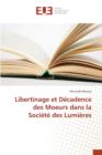 Image for Libertinage Et Decadence Des Moeurs Dans La Societe Des Lumieres