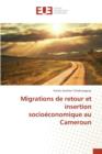 Image for Migrations de Retour Et Insertion Socioeconomique Au Cameroun