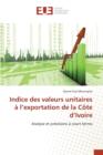 Image for Indice Des Valeurs Unitaires A L Exportation de la Cote D Ivoire
