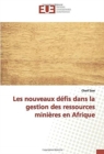 Image for Les nouveaux defis dans la gestion des ressources minieres en Afrique