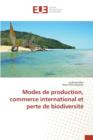 Image for Modes de Production, Commerce International Et Perte de Biodiversite