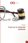 Image for Essai sur la necessite medicale