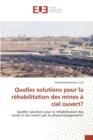 Image for Quelles solutions pour la rehabilitation des mines a ciel ouvert?