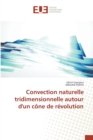 Image for Convection Naturelle Tridimensionnelle Autour d&#39;Un Cone de Revolution