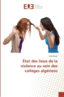 Image for Etat des lieux de la violence au sein des colleges algeriens
