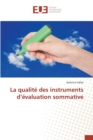 Image for La Qualite Des Instruments d&#39;Evaluation Sommative