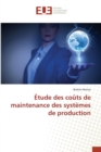 Image for Etude Des Couts de Maintenance Des Systemes de Production