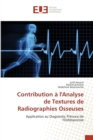Image for Contribution A l&#39;Analyse de Textures de Radiographies Osseuses