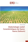 Image for Dialectologie wolof. Caracteristiques du faana-faana (Saloum)