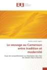 Image for Le Veuvage Au Cameroun Entre Tradition Et Modernite