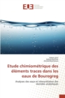 Image for Etude Chimiom trique Des  l ments Traces Dans Les Eaux de Bouregreg