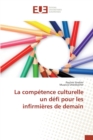 Image for La Competence Culturelle Un Defi Pour Les Infirmieres de Demain