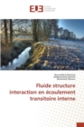 Image for Fluide Structure Interaction En Ecoulement Transitoire Interne