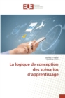 Image for La Logique de Conception Des Scenarios D Apprentissage