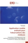 Image for Application Mobile Android Pour l&#39;Observations Des Meduses