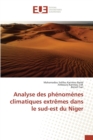 Image for Analyse Des Phenomenes Climatiques Extremes Dans Le Sud-Est Du Niger