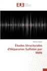 Image for Etudes Structurales d&#39;Heparanes Sulfates Par Rmn