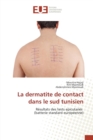 Image for La Dermatite de Contact Dans Le Sud Tunisien