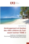 Image for Amenagement Et Gestion Des Villes Cotieres Du Sud-Ouest Ivoirien Tome 2