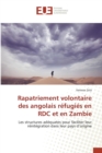 Image for Rapatriement Volontaire Des Angolais Refugies En Rdc Et En Zambie