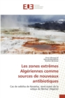 Image for Les Zones Extremes Algeriennes Comme Sources de Nouveaux Antibiotiques