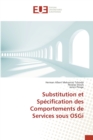 Image for Substitution et Specification des Comportements de Services sous OSGi