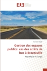 Image for Gestion des espaces publics : cas des arrets de bus a Brazzaville