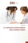 Image for La Resistance Plasmatique Chez Lenfant Obese